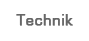 Technik